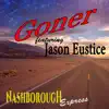 Nashborough Express - Goner (feat. Jason Eustice) - Single