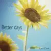 Lara Clark - Better Days - Single