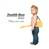 Zenith One - Making Some Noise