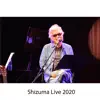 Shizuma - Shizuma Live 2020