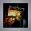 Contagiousness - Brothers (feat. Cuffrose) - Single