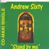 Andrew Sixty - Stand By Me - EP