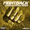 NEFFEX & Barren Gates - Fight Back (Barren Gates Remix) - Single