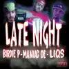 Liqs & Maniac OE - Late Night (feat. Birdie P) - Single