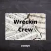 Daddy-D - Wreckin Crew - EP