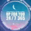 Adam Marcos, Földes & Sohbek - Up for You (24 / 7 365) - Single