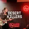 Desert Killers - Audioarena Originals: Desert Killers - EP