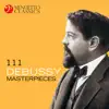 Various Artists - 111 Debussy Masterpieces