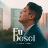 Claudio Louvor - Eu Desci - Single