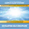 Learn in Sleep Systems - Developing Self-Discipline: Learn in Sleep Program