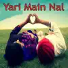 Various Artists - Yari Main Nal