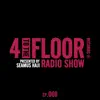 Various Artists - 4 To The Floor Radio Episode 008 (presented by Seamus Haji) [DJ Mix]