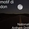 motif di don - National Anthem Drill - Single