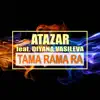 Atazar - Tama Rama Ra (feat. Diyana Vasileva) - Single