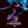 Eastside Po - I Promise