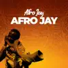 Afro Jay - Afro Jay