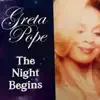 Greta Pope - The Night Begins