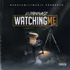 CjaeGunz - Watching Me - Single