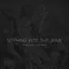 2 Pistols & J.Saunders - Nothing Was the Same - Single