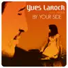 Yves Larock - By Your Side (feat. Jaba)