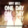 Mart Millz - One Day - Single