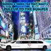 Dionigi & Simon Faz - Pull Up to the Bumper (Remixes) [feat. Dany L]