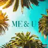 thee B.P. - Me & U - Single