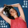 Eugénie - Equilibre - Single