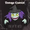 Teenage Exorcist - Year of the Witch - EP