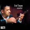 Erol Sezen - Seneler