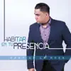 Dany de la Rosa - Habitar en Tu Presencia