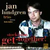 Jan Lundgren, Anders Langerlöf & Lars LundströM - Stockholm Get-Together (feat. Herb Geller)