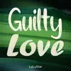 LuLucky - Guilty Love