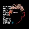 Bartek Królik - Sign Your Name - Single