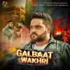 Aay Jay Sandhu - Galbaat Wakhri (feat. Mandeep Sandhu) - Single