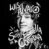 Luis Álvaro - Una Superestrella de la Comedia