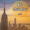 NYC Chilled Jazz Catz - Chilled Out Jazz, Vol.1