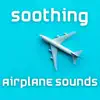 Airplane White Noise, Airplane White Noise Jet Sounds & Airplane Sound - Soothing Airplane Sounds