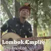 Zero Lombok - Lombok Empire (feat. erni ayuningsih) - Single