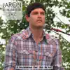 Jaron and the Long Road to Love - I Wanna Be In Love - Single