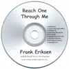 Frank Eriksen - Reach One Through Me