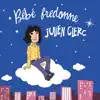 Bébé fredonne - Bébé fredonne Julien Clerc