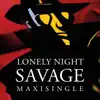 Savage - Lonely Night (Remixes)