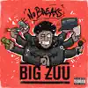 Big Zuu - No Breaks - Single