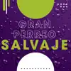 Various Artists - Gran Perreo Salvaje