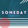 Justin James Carretta - Someday - Single