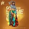 Vanessa Mdee - That's For Me (feat. Distruction Boyz, DJ Tira & Prince Bulo) - Single