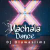 Dj Oluwaslimz - Machala Dance - Single