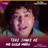 Amit Chaudhary - Teri Jhaki Ke Ma Gola Maru - Single