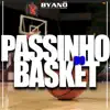 BYANO DJ & MC Tigrão - Passinho do Basket - Single